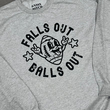 Load image into Gallery viewer, Falls Out Balls Out Sweatshirt