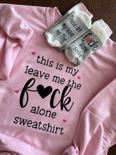 Load image into Gallery viewer, Leave me the Fuck alone Sweatshirt