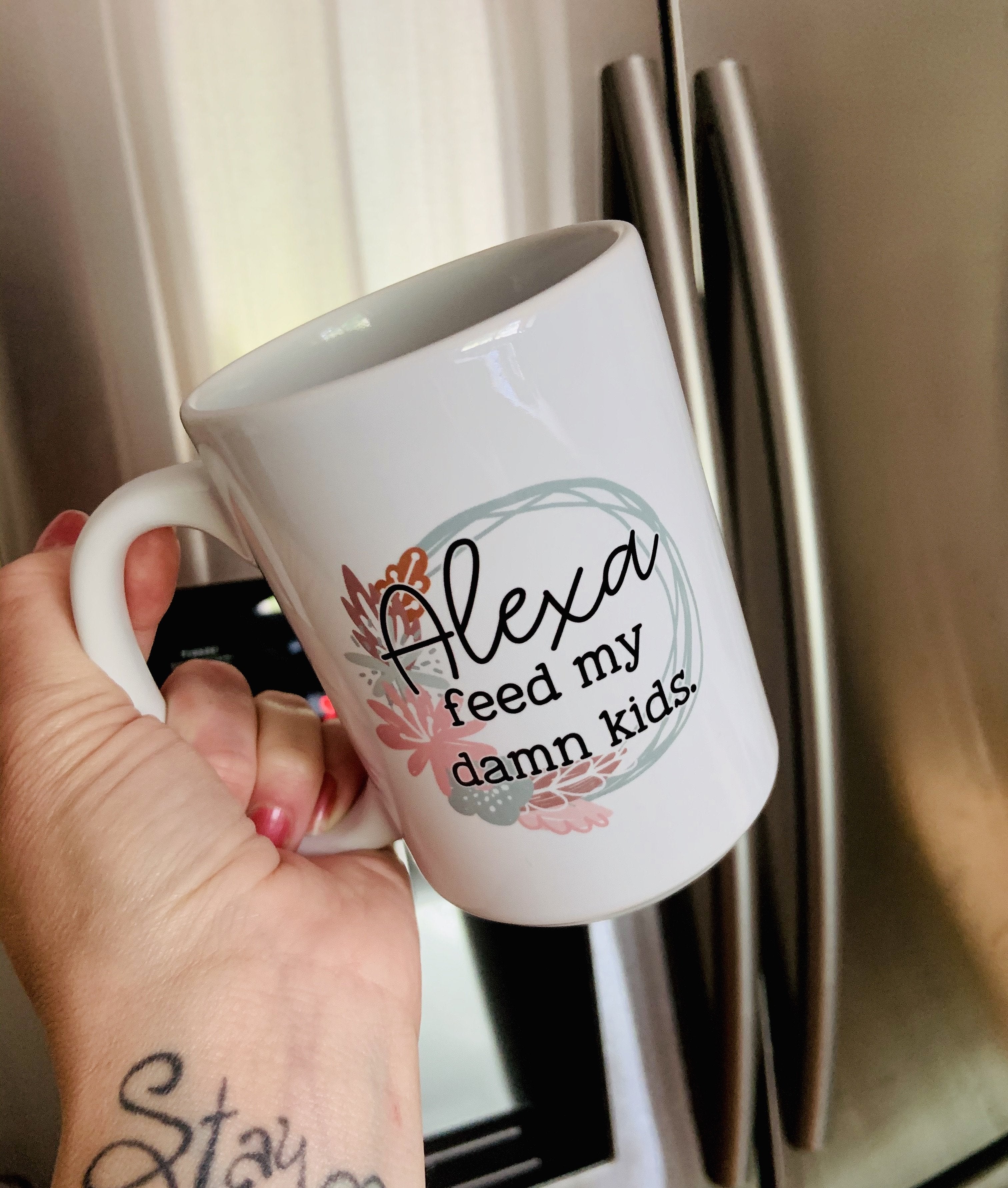 Alexa feed my damn kids. 15oz Ceramic Mug – Sassy Bitch Designs
