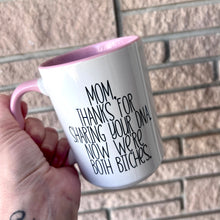 Load image into Gallery viewer, Now We’re Both Bitches 15oz Ceramic Mug

