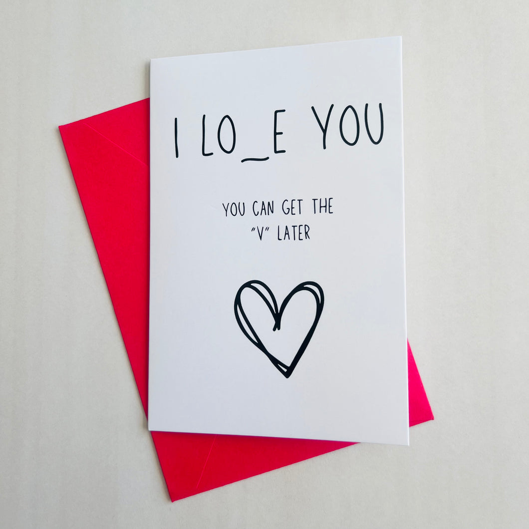 I LO_E YOU Card