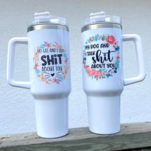 Load image into Gallery viewer, Talk Shit 40oz Tumbler
