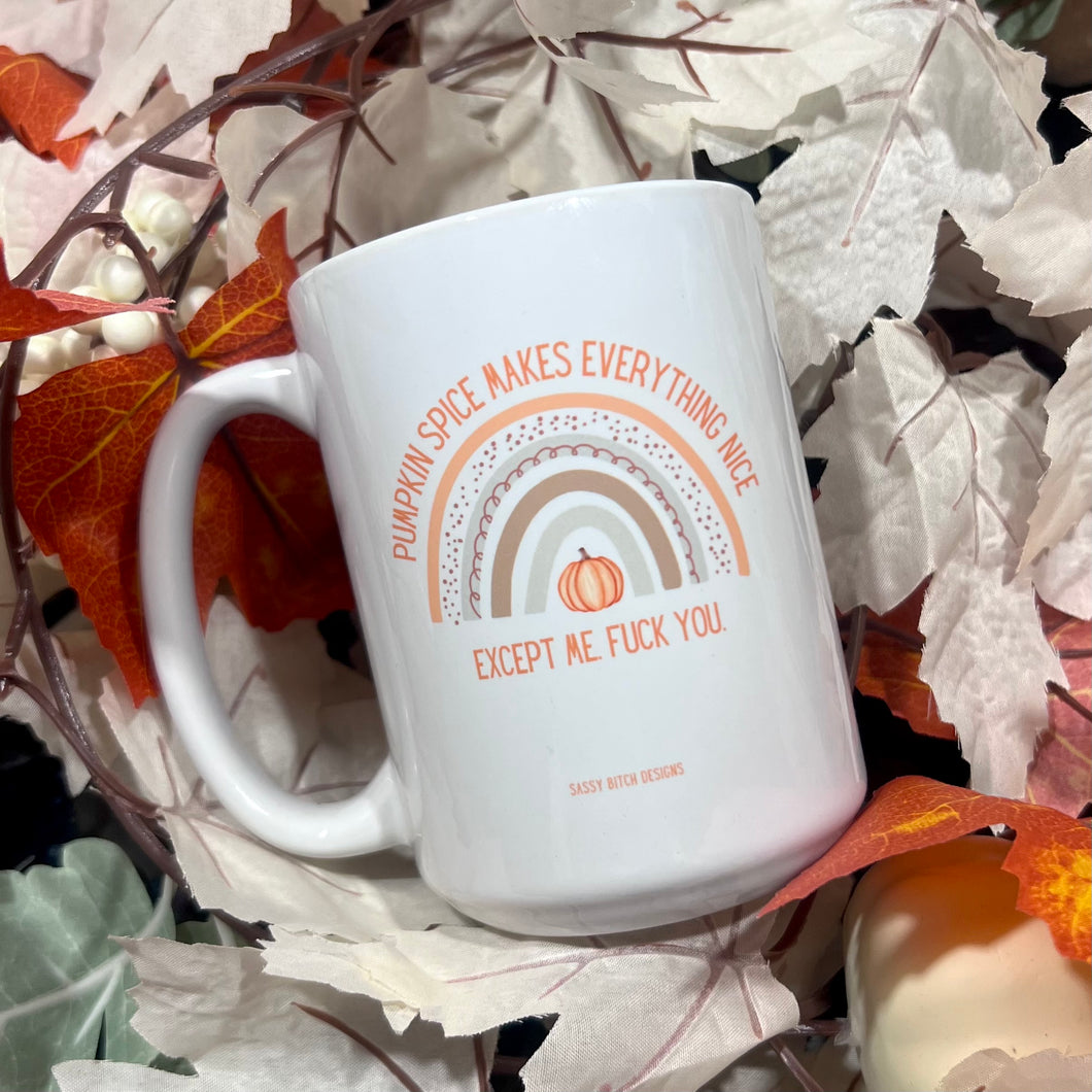 Pumpkin Spice Makes Everything Nice 15oz. Ceramic Mug