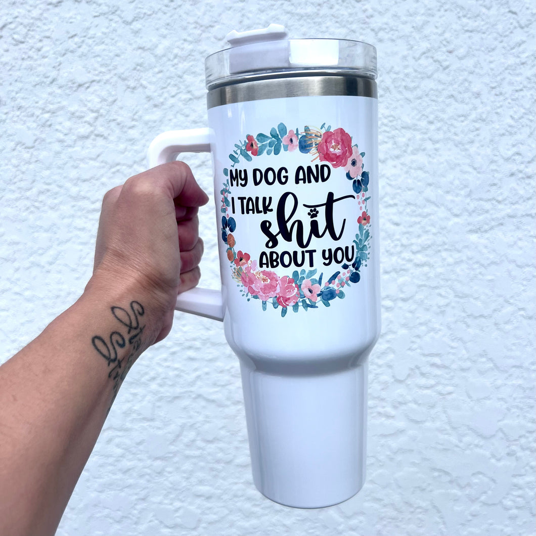 Talk Shit 40oz Tumbler