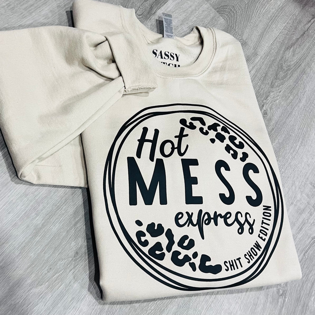 Hot Mess Express Sweatshirt