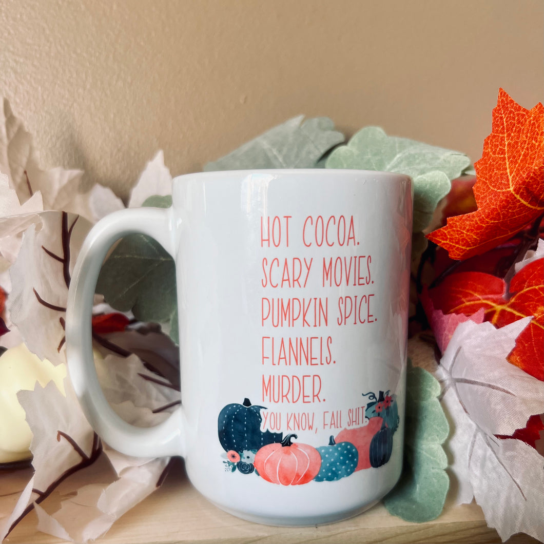 Fall Shit 15oz Ceramic Mug