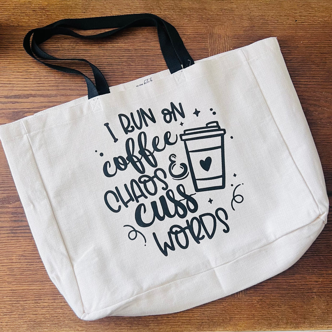 I Run on Coffee Chaos & Cuss Words Oversized Tote Bag