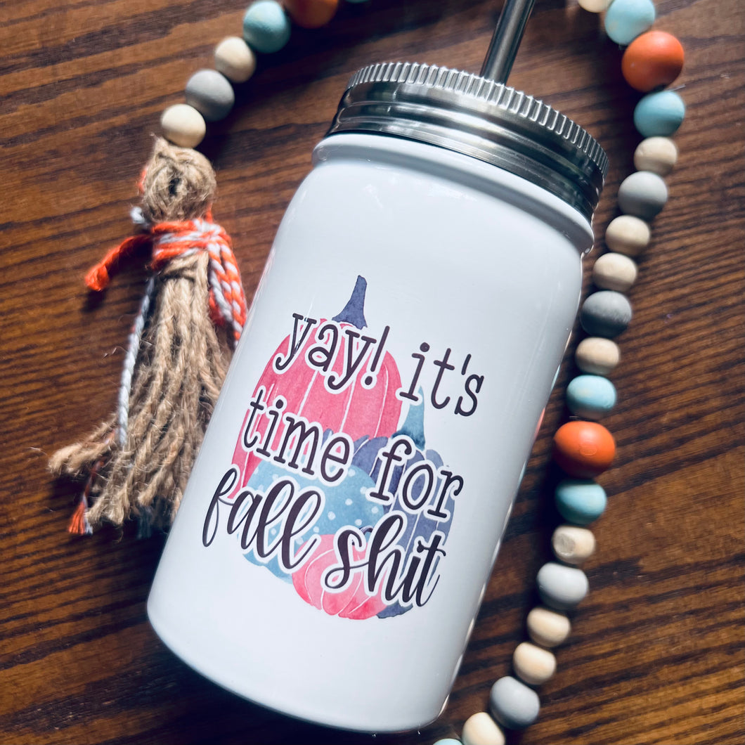 Fall Shit Mason Jar