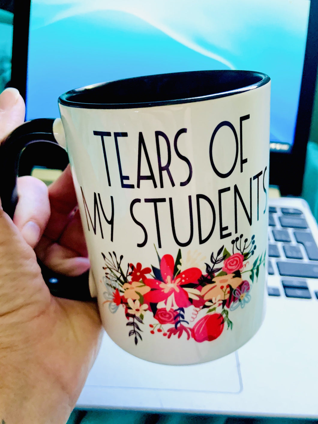 Tears Of My Students 15oz Ceramic Mug
