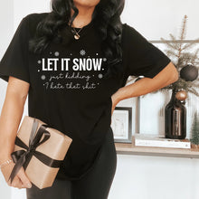 Load image into Gallery viewer, Let It Snow T-Shirt
